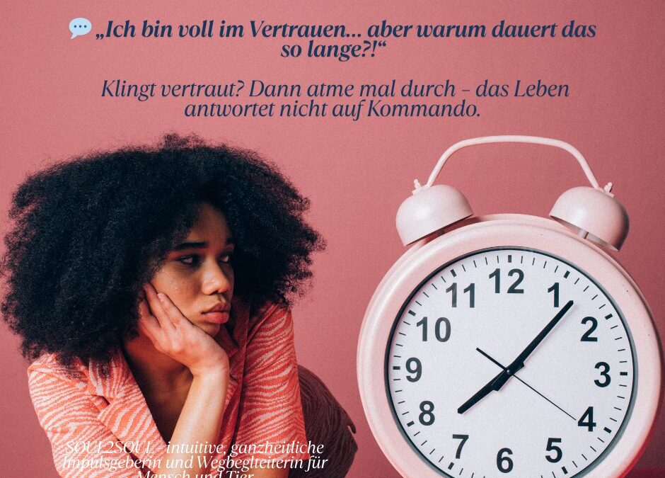 Wie Ungeduld dich ausbremst – und was dein Körper dazu sagt