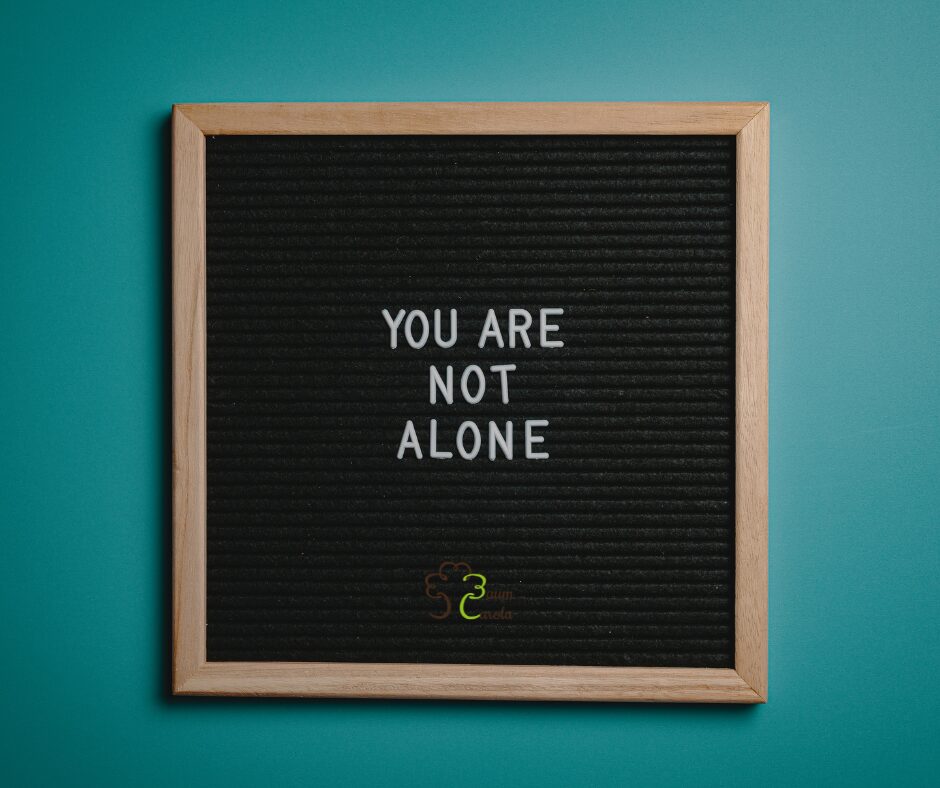 You are not alone